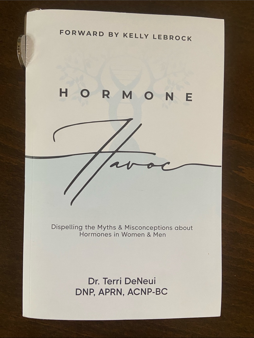 Hormone Havoc by Dr. Terri DeNeui Paperback Book. New!
